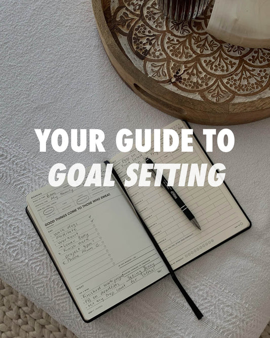 Your Guide To GOAL SETTING
