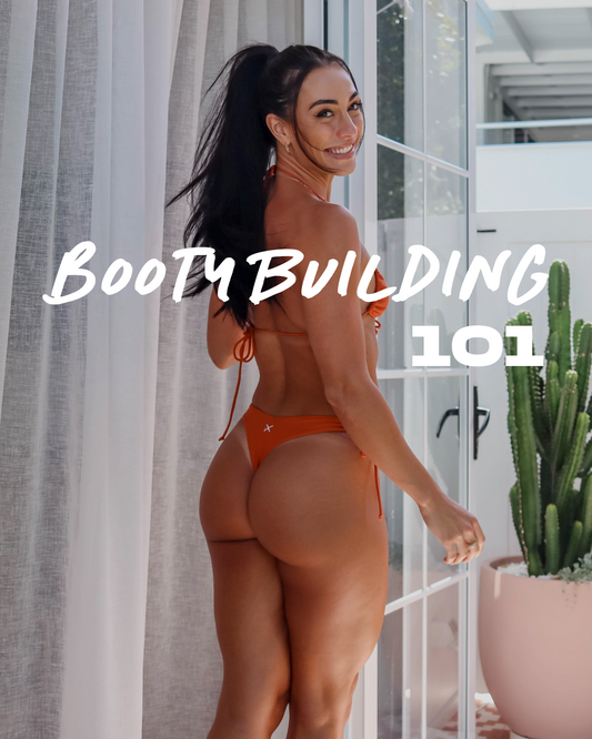 BOOTY BUILDING 101