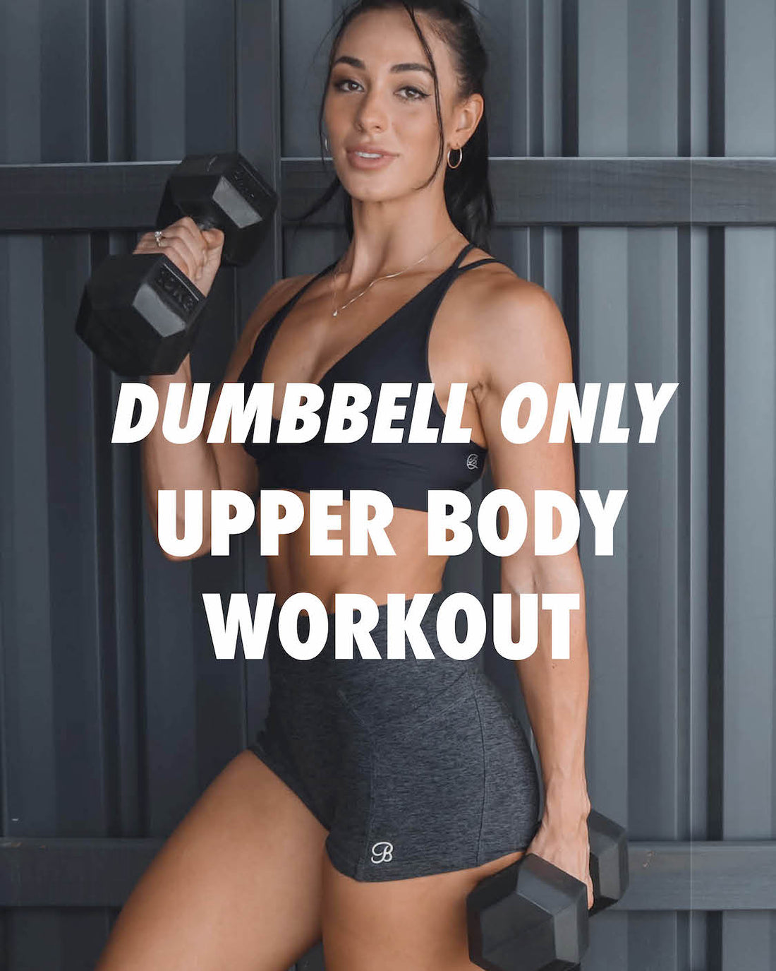 Dumbbell Only Upper Body Workout