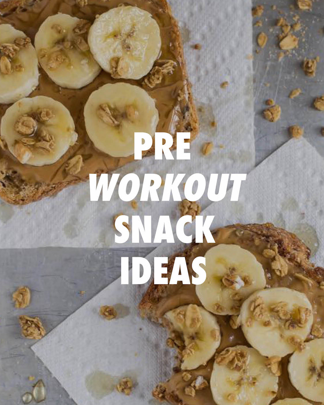 Pre-Workout Snacks